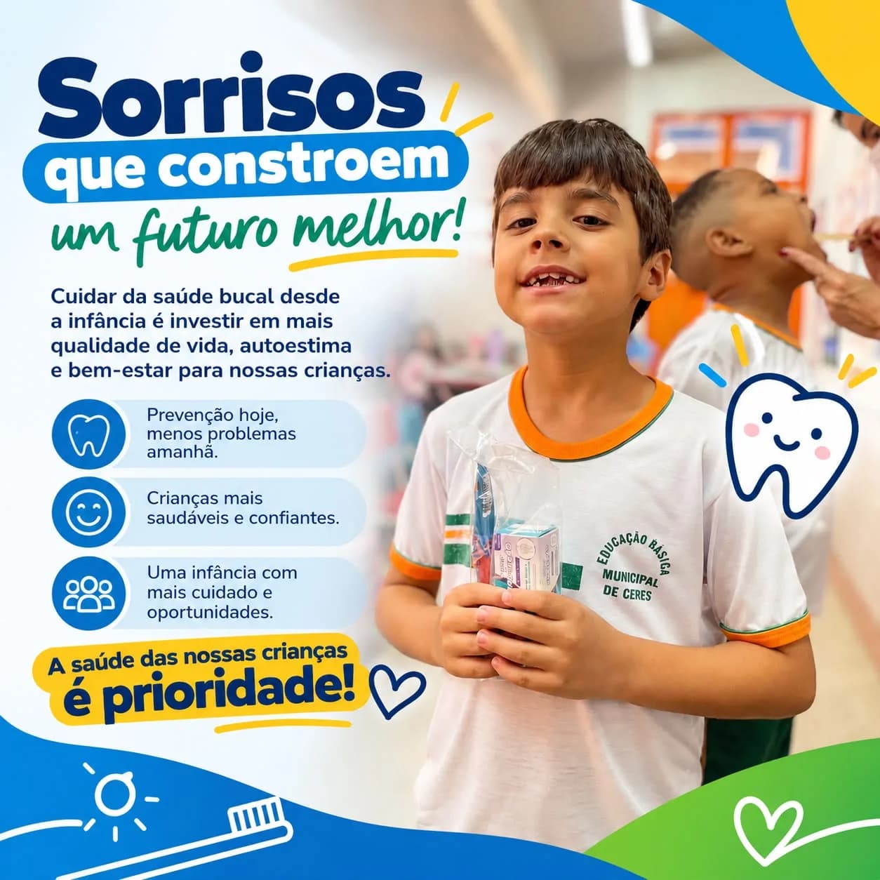 EQUIPE DE SAÚDE BUCAL REALIZA AÇÃO PREVENTIVA COM CRIANÇAS EM CERES